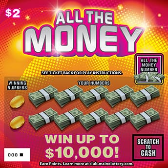 ALL THE MONEY Maine Lottery scratch-off ticket art