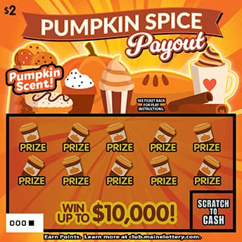 PUMPKIN SPICE PAYOUT Maine Lottery scratch-off ticket art