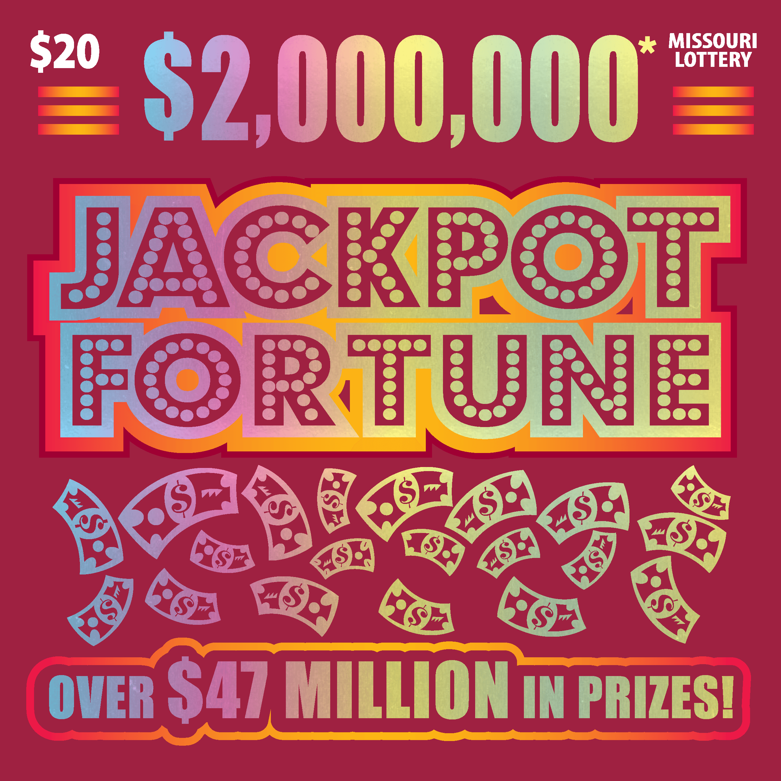 $2,000,000* JACKPOT FORTUNE Missouri Lottery scratch-off ticket art