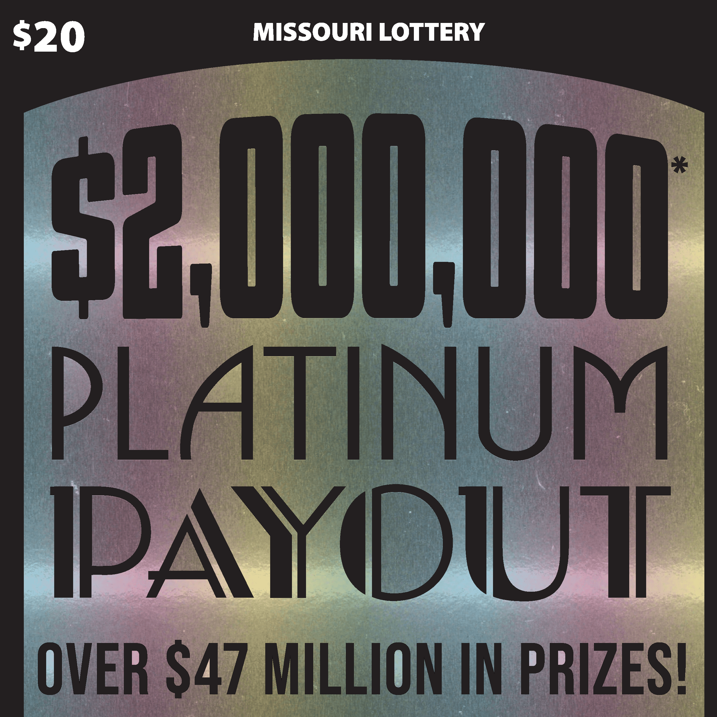 $2,000,000* PLATINUM PAYOUT Missouri Lottery scratch-off ticket