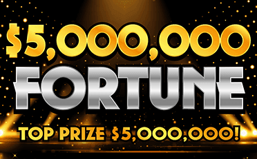 $5,000,000 Fortune