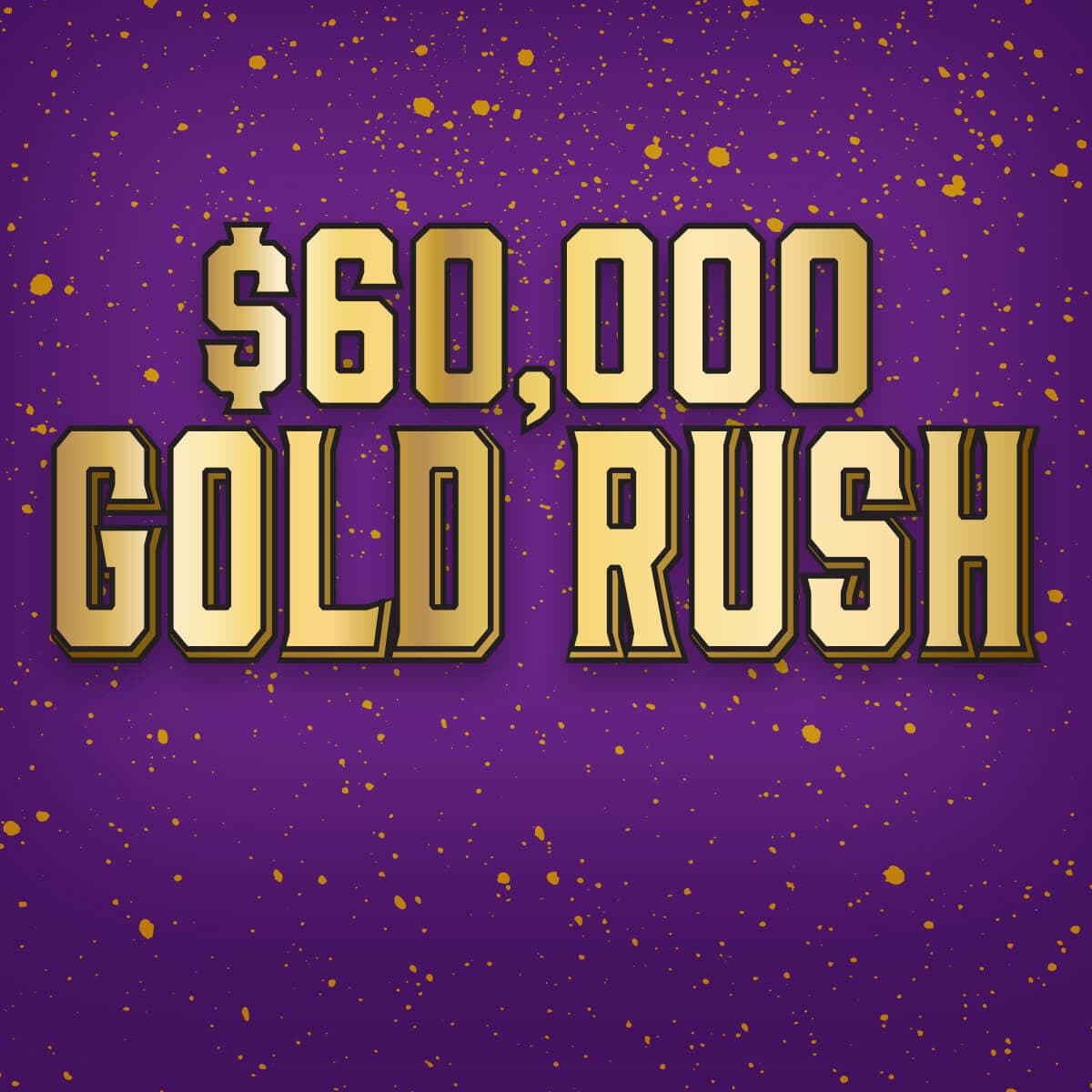$60,000 Gold Rush